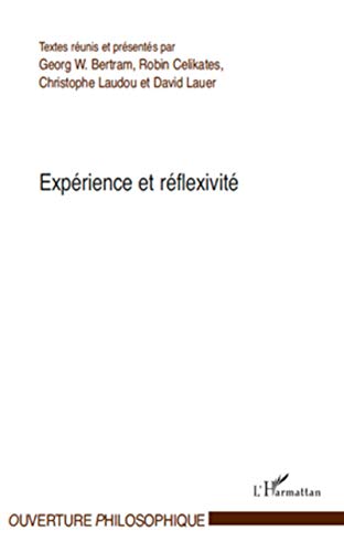 Beispielbild fr Exprience et rflexivit (French Edition) zum Verkauf von Gallix