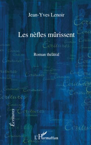 Stock image for Les nfles mrissent [Broch] Lenoir, Jean-Yves for sale by BIBLIO-NET