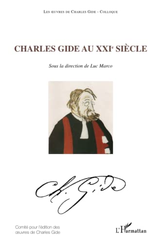 Imagen de archivo de Charles Gide au XXIe sicle: Volume 13 (French Edition) a la venta por Gallix
