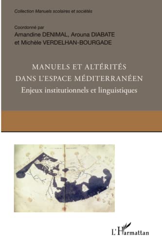 Beispielbild fr Manuels et altrits dans l'espace mditerranen. Enjeux institutionnels et linguistiques (French Edition) zum Verkauf von Gallix