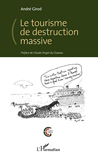 Beispielbild fr Le tourisme de destruction massive (French Edition) zum Verkauf von Gallix