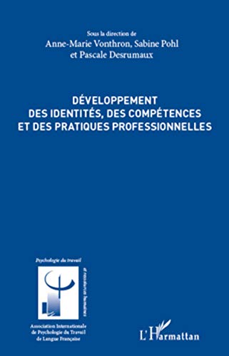 Stock image for Dveloppement des identits, des comptences et des pratiques professionnelles for sale by Ammareal