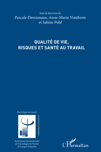Beispielbild fr Qualite de Vie Risques et Sante au Travail zum Verkauf von medimops
