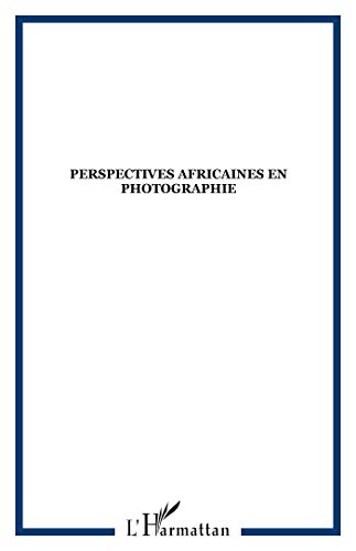 Beispielbild fr Perspectives africaines en photographie zum Verkauf von medimops