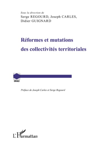 9782296558335: Rformes et mutations des collectivits territoriales