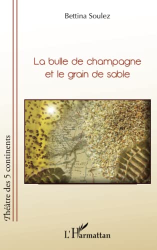 Stock image for La Bulle De Champagne Et Le Grain De Sable for sale by RECYCLIVRE