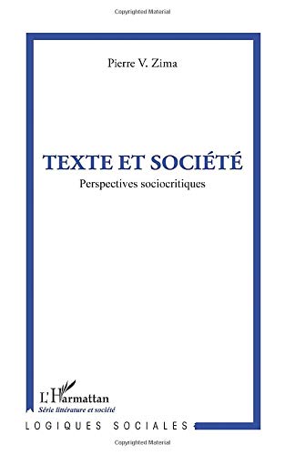 Imagen de archivo de Texte et socit: Perspectives sociocritiques (French Edition) a la venta por Gallix