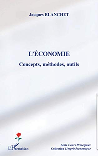 9782296559370: L'conomie : concepts, mthodes, outils