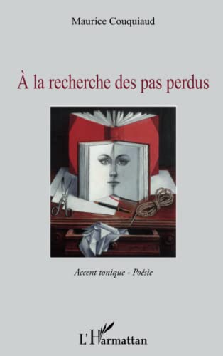 9782296560208: A la recherche des pas perdus