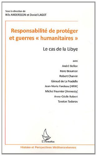 Beispielbild fr Responsabilit de protger et guerres "humanitaires": Le cas de la Libye zum Verkauf von Gallix