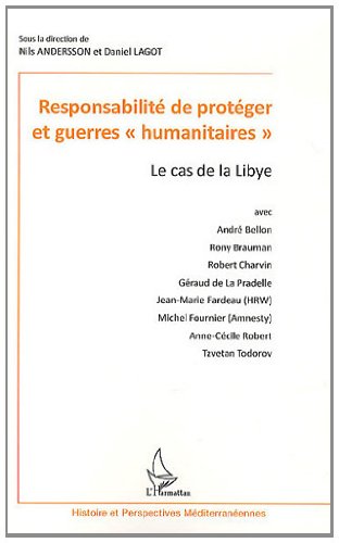 Imagen de archivo de responsabilit de protger et guerres "humanitaires" ; le cas de la Libye a la venta por Chapitre.com : livres et presse ancienne