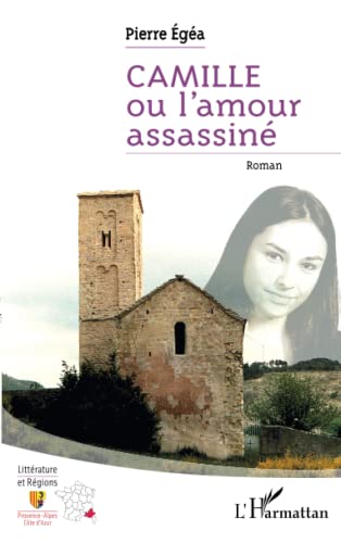 Beispielbild fr Camille ou l'amour assassin: Roman zum Verkauf von medimops