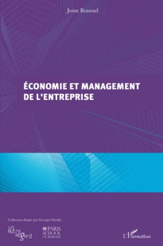 Stock image for Economie et management de l'entreprise [Broch] Roussel, Josse for sale by BIBLIO-NET