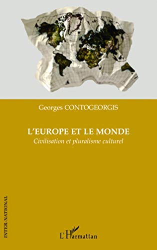 9782296561359: L'Europe et le monde: Civilisation et pluralisme culturel (French Edition)