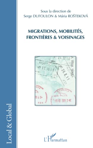 Stock image for Migrations, mobilits, frontires et voisinages (French Edition) for sale by GF Books, Inc.