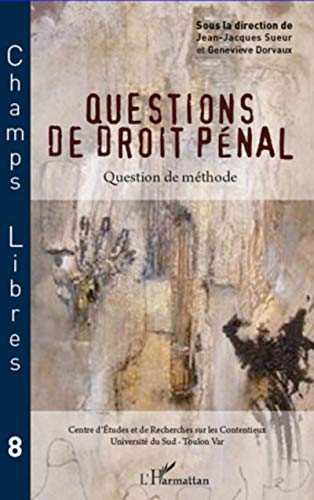 Stock image for Questions de droit pnal: Question de mthode [Broch] Dorvaux, Genevive et Sueur, Jean-Jacques for sale by BIBLIO-NET