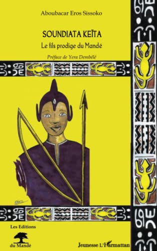 Stock image for Soundiata Keta: Le fils prodige du Mand for sale by Revaluation Books