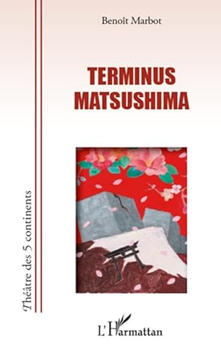 Stock image for Terminus Matsushima [Broch] Marbot, Benot for sale by BIBLIO-NET
