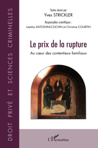 Beispielbild fr Prix de la rupture: Au coeur des contentieux familiaux zum Verkauf von Ammareal