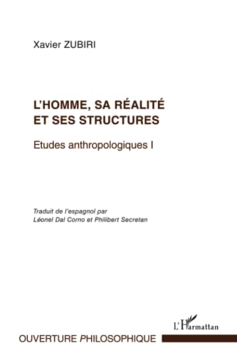 Beispielbild fr L'homme, sa ralit et ses structures: Etudes anthropologiques I (French Edition) zum Verkauf von Gallix