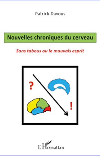 Beispielbild fr Nouvelles Chroniques du Cerveau Sans Tabous Ou le Mauvais Esprit zum Verkauf von medimops