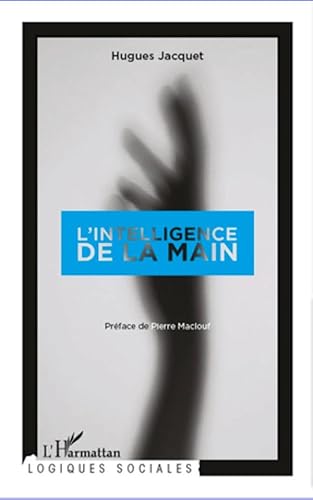 Stock image for L'intelligence de la main (French Edition) for sale by Books Unplugged