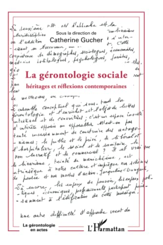 Beispielbild fr Grontologie sociale: hritages et rflexions contemporaines (French Edition) zum Verkauf von Gallix
