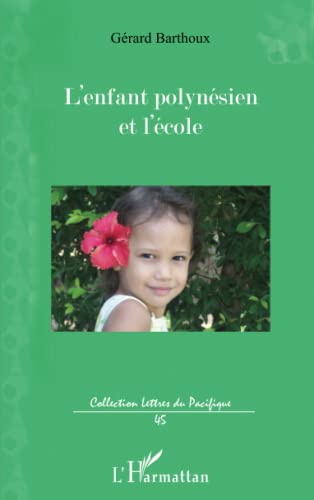 Stock image for L'enfant polynsien et l'cole (French Edition) for sale by Gallix