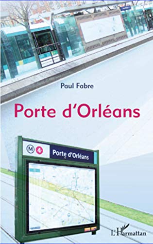 Beispielbild fr Porte d'Orlans (French Edition) zum Verkauf von Gallix