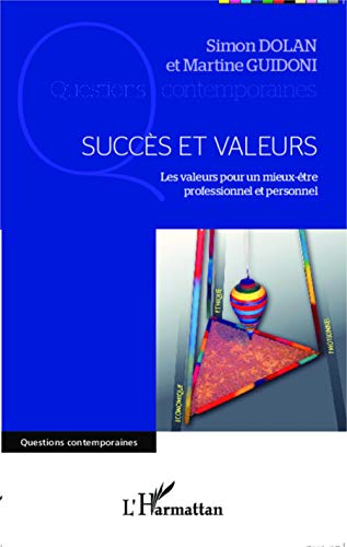 Beispielbild fr Succs et valeurs: Les valeurs pour un mieux-tre professionnel et personnel (French Edition) zum Verkauf von Gallix