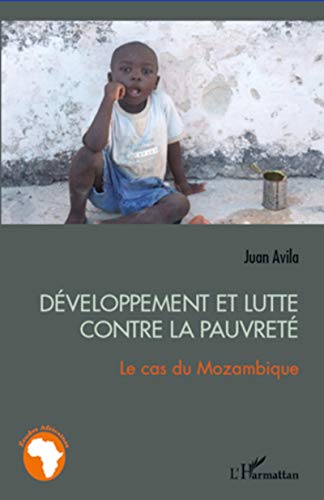 Beispielbild fr Dveloppement et lutte contre la pauvret: Le cas du Mozambique zum Verkauf von Ammareal