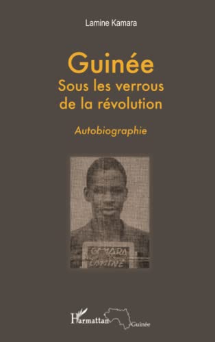 Imagen de archivo de Guine sous les verrous de la rvolution: Autobiographie a la venta por medimops