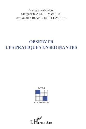 Stock image for Observer les pratiques enseignantes (French Edition) for sale by Gallix