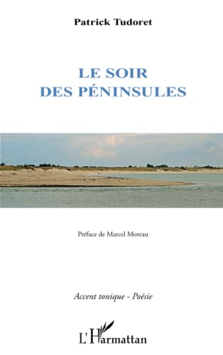 Beispielbild fr Le soir des pninsules (French Edition) zum Verkauf von Gallix