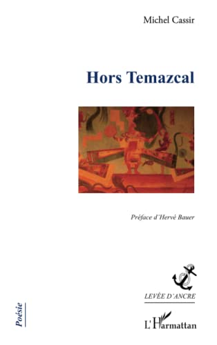 Stock image for Hors Temazcal (French Edition) for sale by Gallix