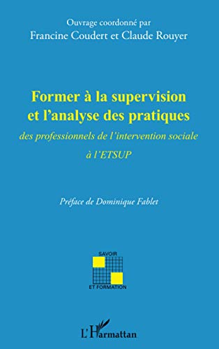 Beispielbild fr Former  la supervision et l'analyse des pratiques (French Edition) zum Verkauf von Gallix