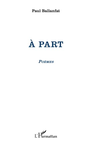 9782296967748: A part: Pomes (French Edition)