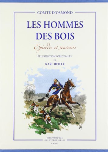 Imagen de archivo de Les hommes des bois - Episodes et souvenirs a la venta por Okmhistoire