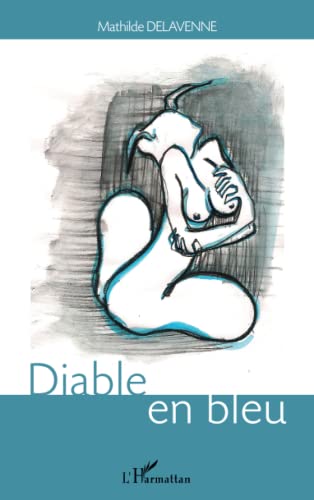 9782296969445: Diable en bleu (French Edition)