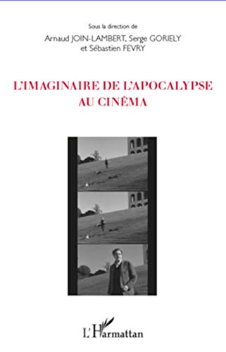 Imagen de archivo de L'imaginaire de l'apocalypse au cinma (French Edition) a la venta por Gallix