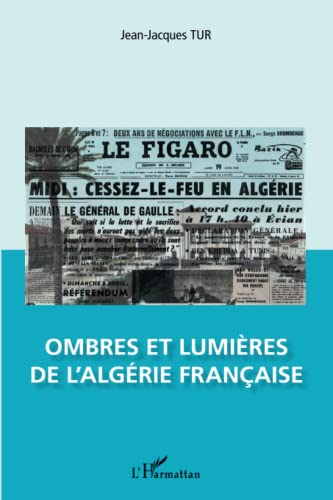 Beispielbild fr Ombres et lumi res de l'Alg rie française zum Verkauf von WorldofBooks