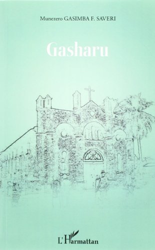 Imagen de archivo de Gasharu [Reliure inconnue] Gasimba Munezero, F. Saveri a la venta por BIBLIO-NET