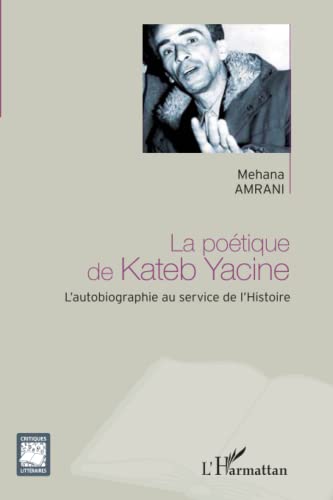 9782296994799: La potique de Kateb Yacine