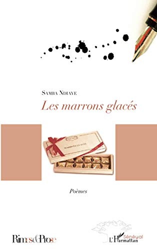 9782296995475: Les marrons glacs: Pomes