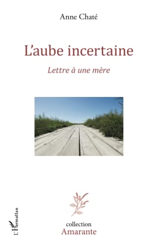 Stock image for L'aube incertaine for sale by medimops