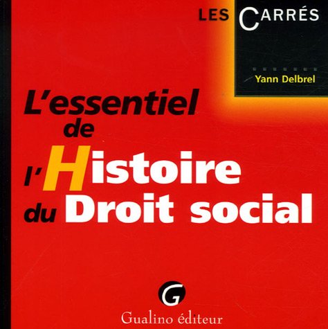 Stock image for L'essentiel de l'Histoire du Droit social for sale by Ammareal