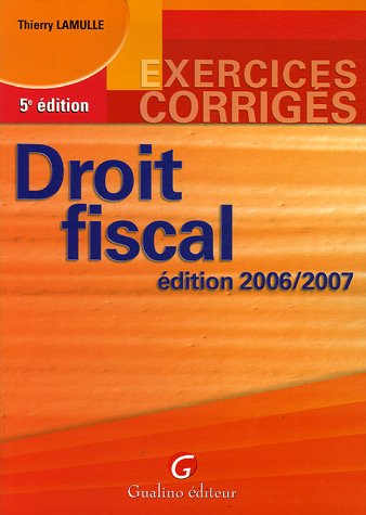 9782297000574: Droit fiscal: Exercices corrigs