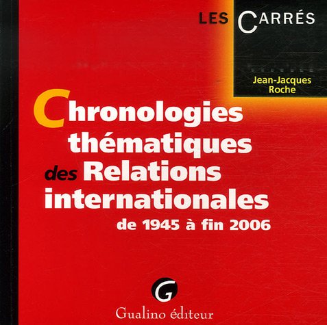 Beispielbild fr Chronologies Thmatiques Des Relations Internationales De 1945  Fin 2006 zum Verkauf von RECYCLIVRE