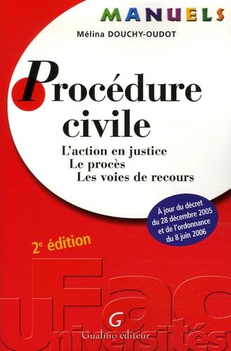 Stock image for Procdure civile : L'action en justice, Le procs, Les voies de recours for sale by Ammareal