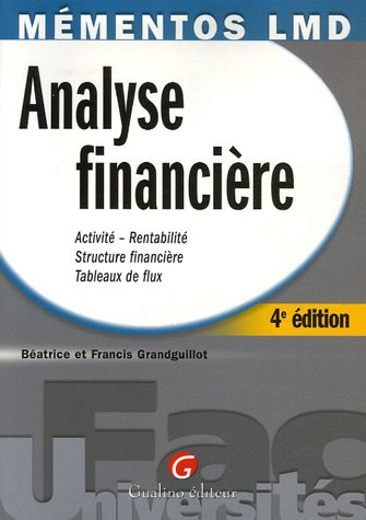 Imagen de archivo de Analyse financire : Activit-Rentabilit, Structure financire, Tableaux de flux a la venta por medimops